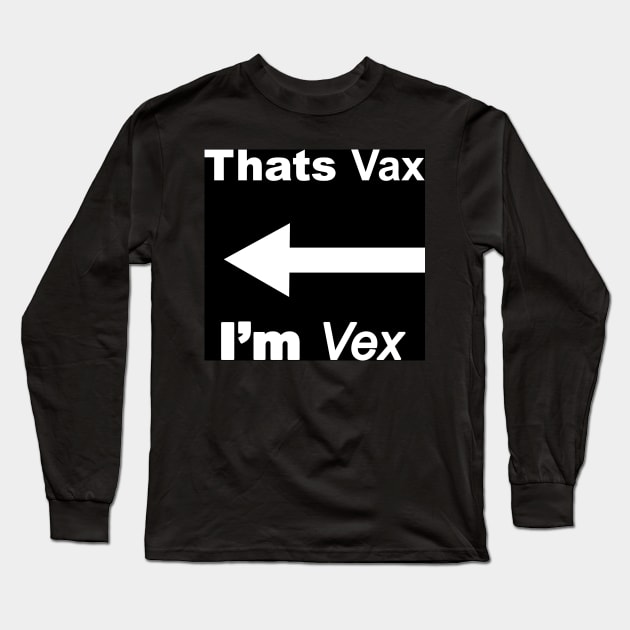 I'm Vax - The Twins Long Sleeve T-Shirt by theatreheathen